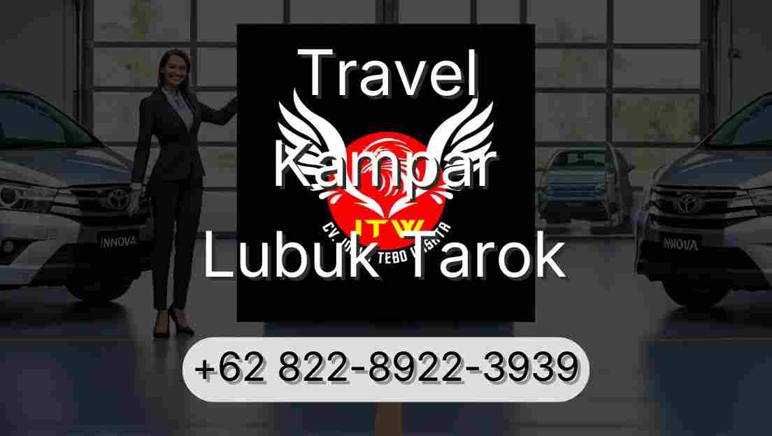 Travel Kampar Lubuk Tarok