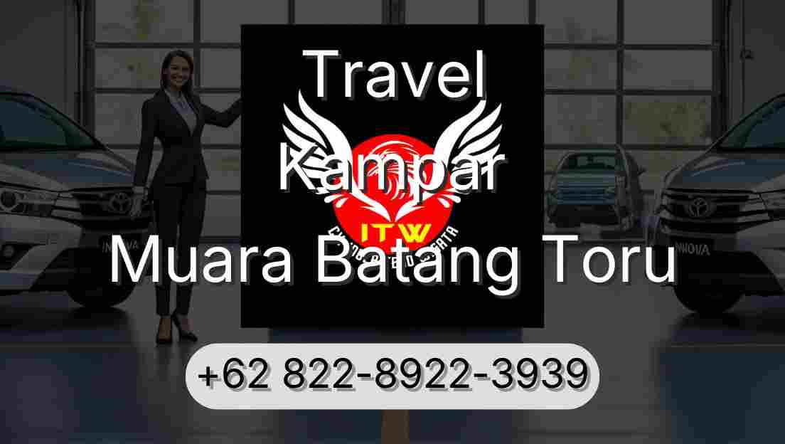 Travel Kampar Muara Batang Toru
