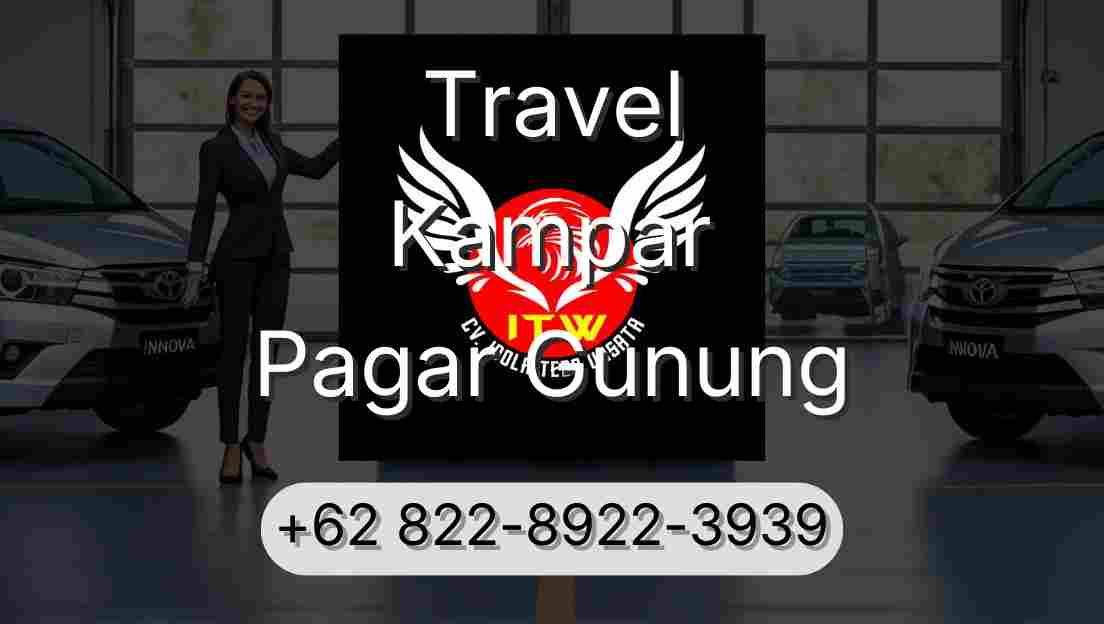 Travel Kampar Pagar Gunung