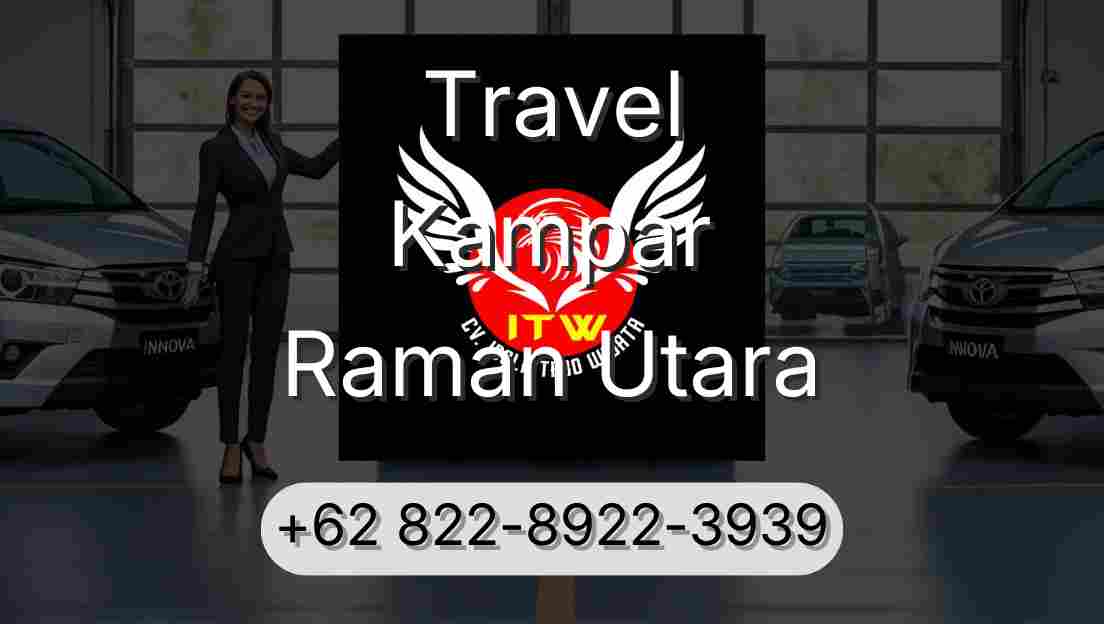 Travel Kampar Raman Utara