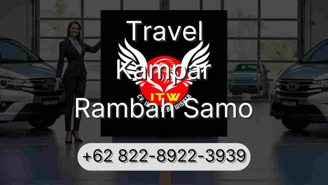 Travel Kampar Rambah Samo