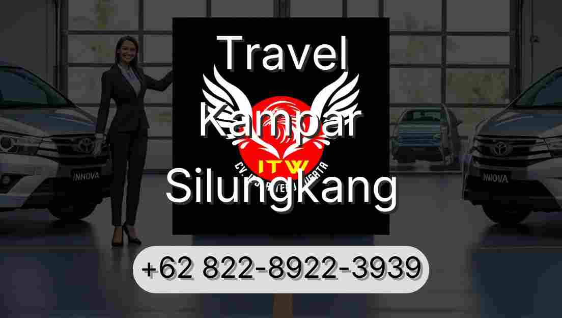 Travel Kampar Silungkang