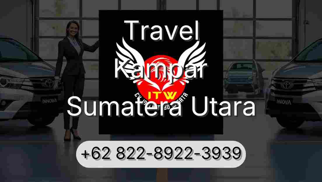 Travel Kampar Sumatera Utara