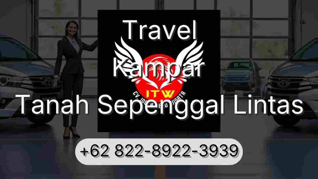 Travel Kampar Tanah Sepenggal Lintas