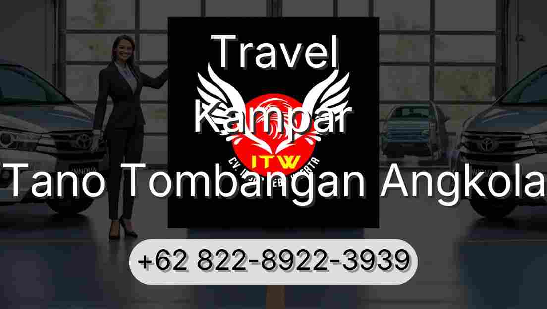 Travel Kampar Tano Tombangan Angkola