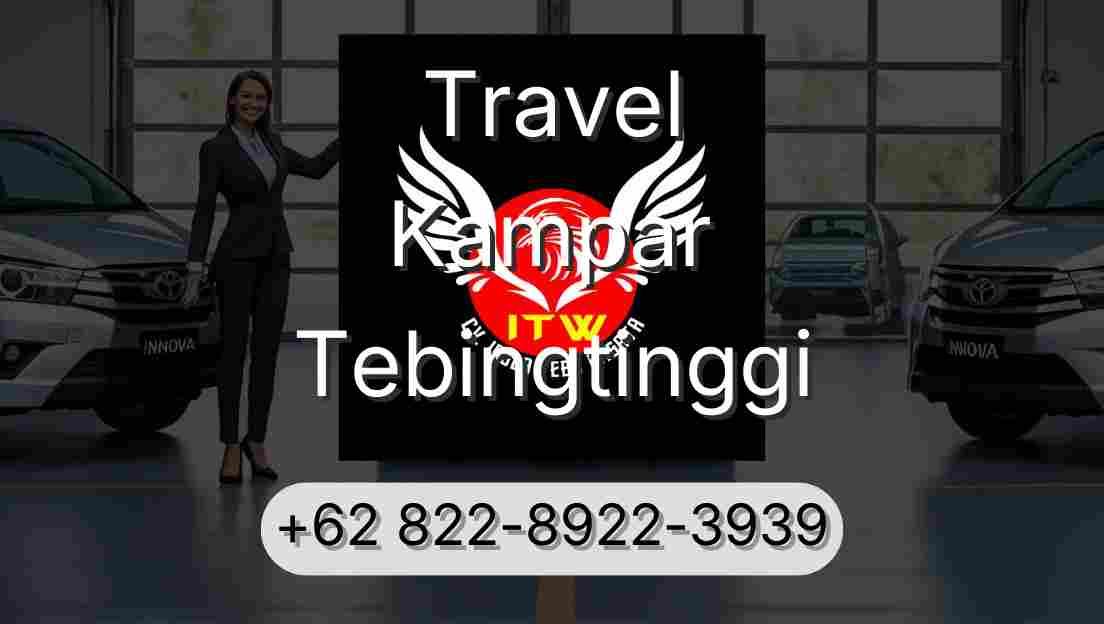 Travel Kampar Tebingtinggi