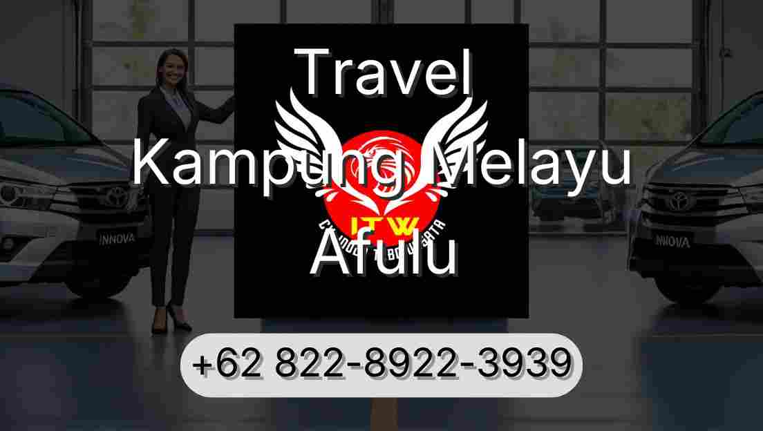Travel Kampung Melayu Afulu