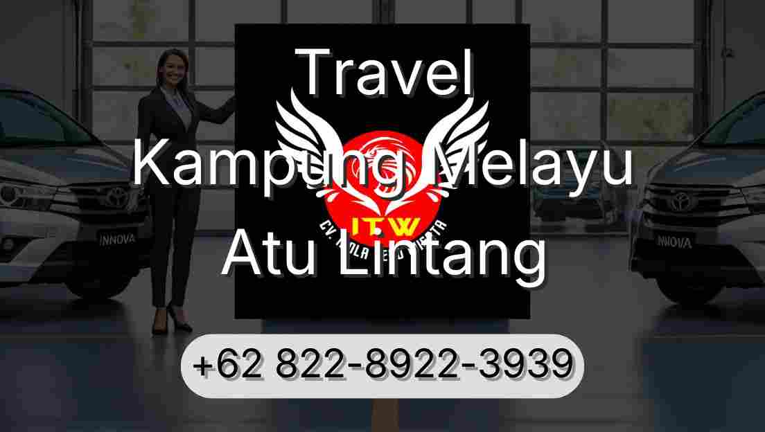 Travel Kampung Melayu Atu Lintang