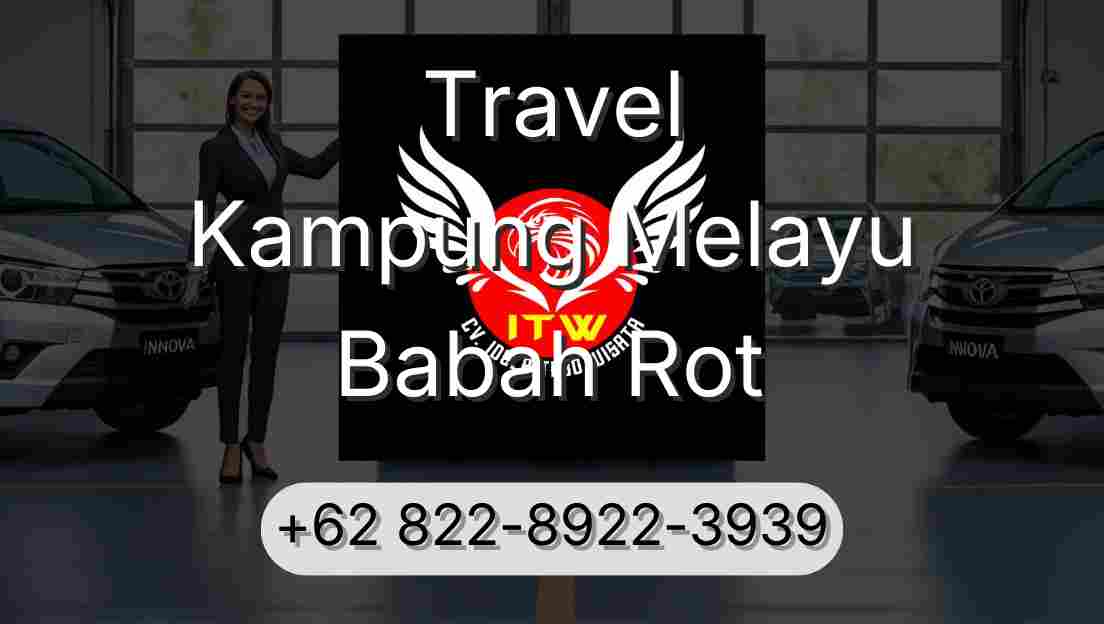 Travel Kampung Melayu Babah Rot
