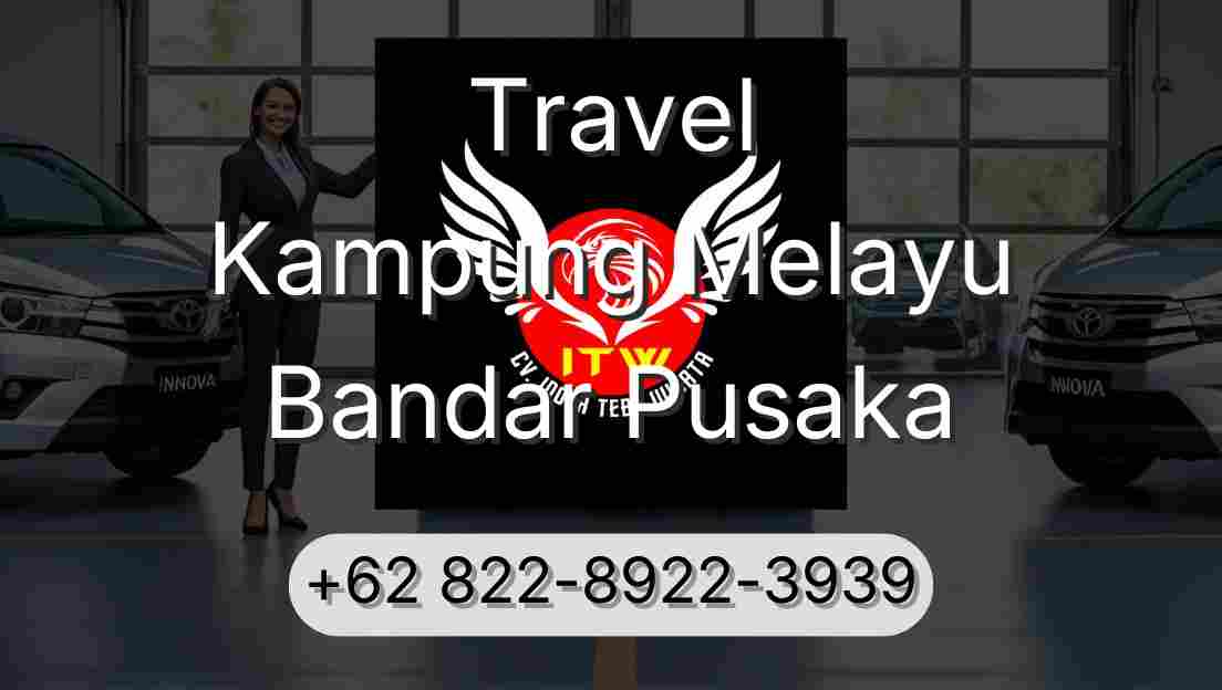 Travel Kampung Melayu Bandar Pusaka