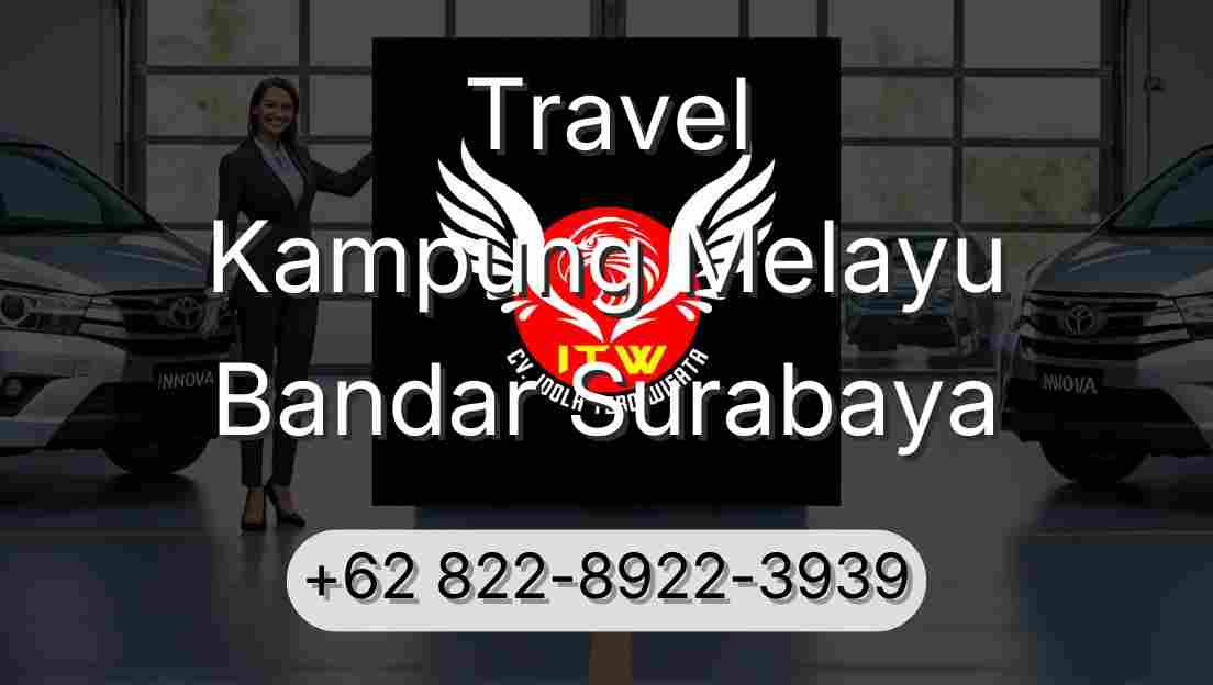 Travel Kampung Melayu Bandar Surabaya
