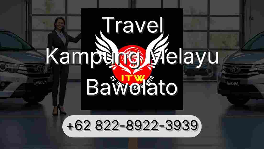 Travel Kampung Melayu Bawolato