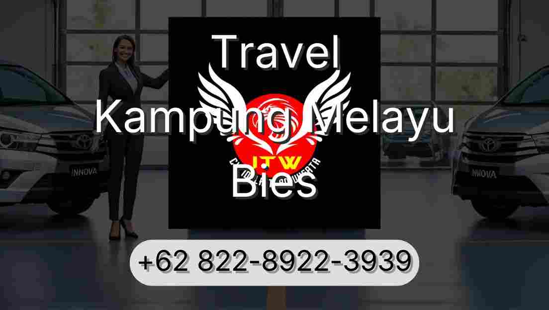 Travel Kampung Melayu Bies