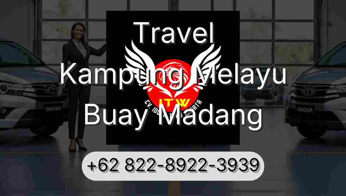 Travel Kampung Melayu Buay Madang