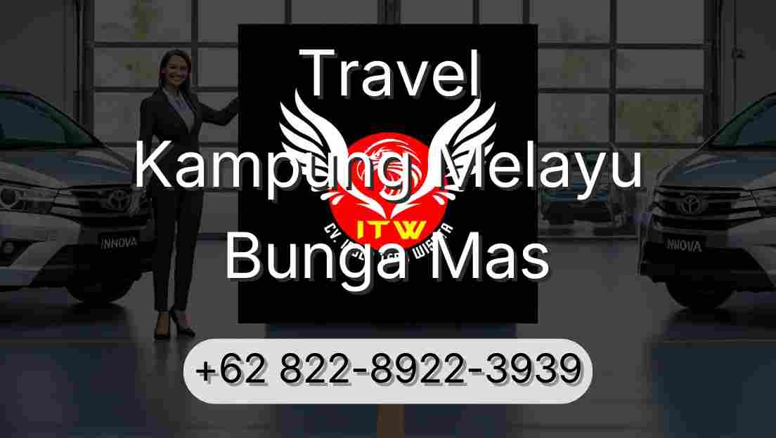 Travel Kampung Melayu Bunga Mas
