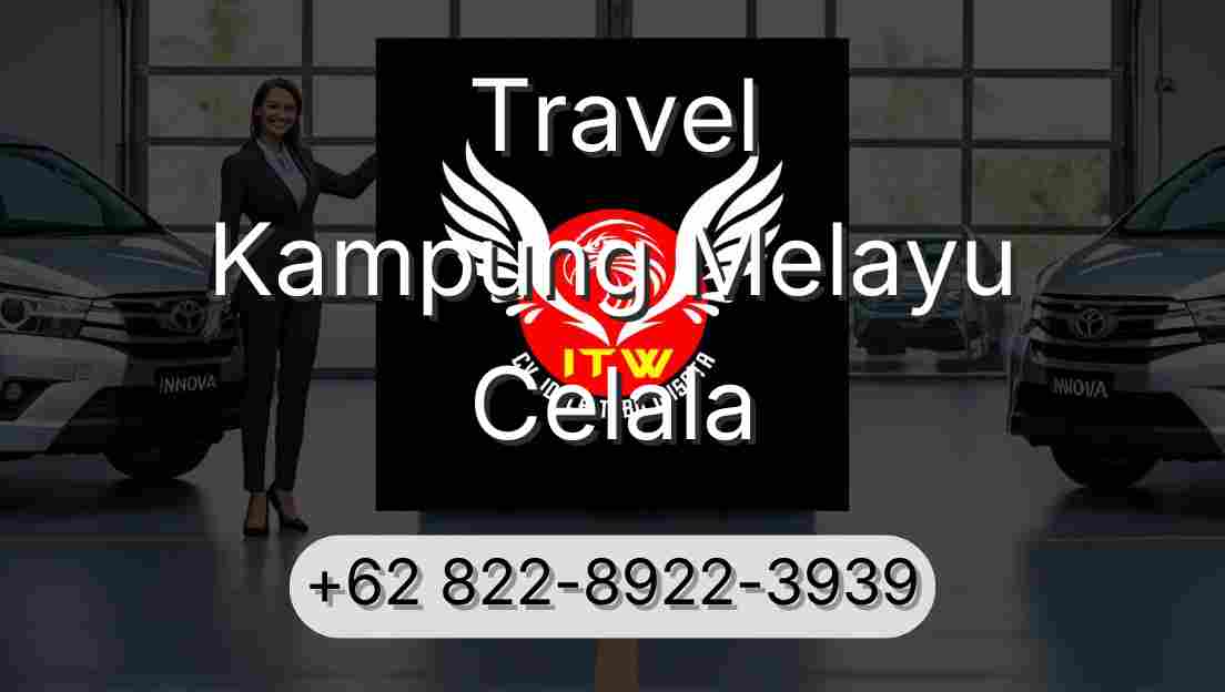 Travel Kampung Melayu Celala