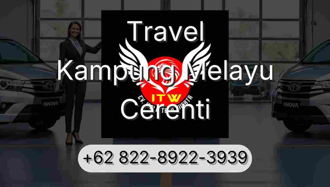 Travel Kampung Melayu Cerenti