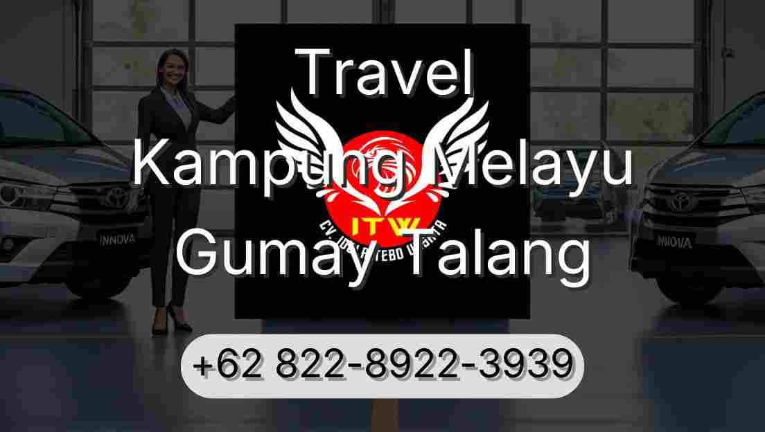 Travel Kampung Melayu Gumay Talang