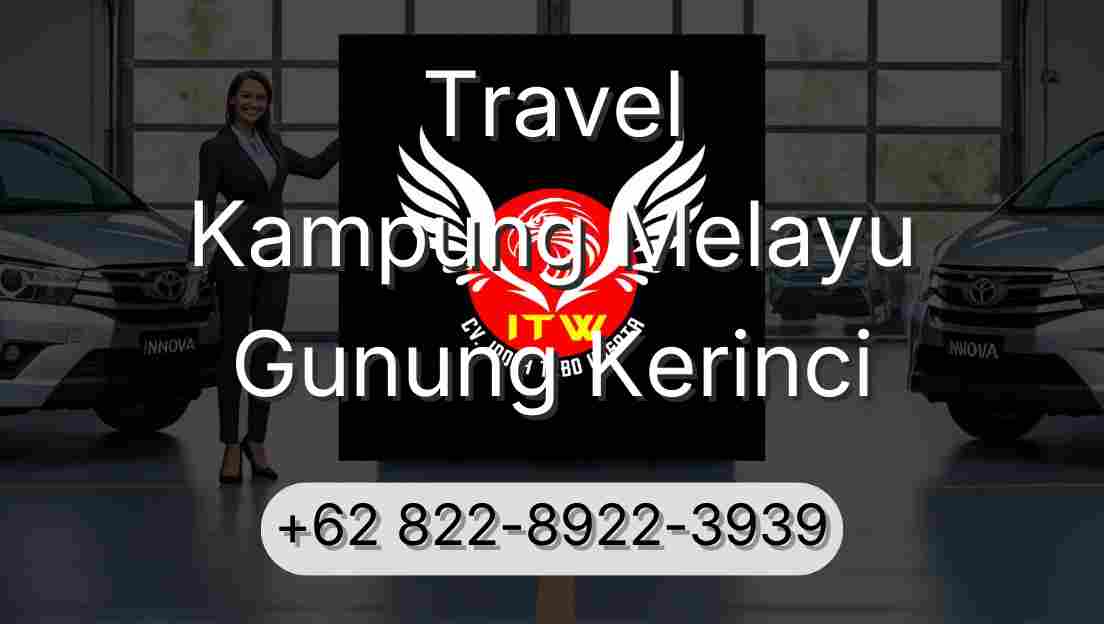 Travel Kampung Melayu Gunung Kerinci