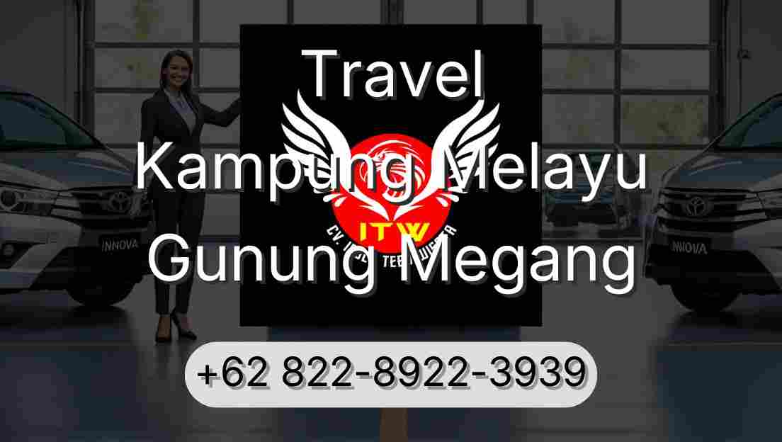 Travel Kampung Melayu Gunung Megang
