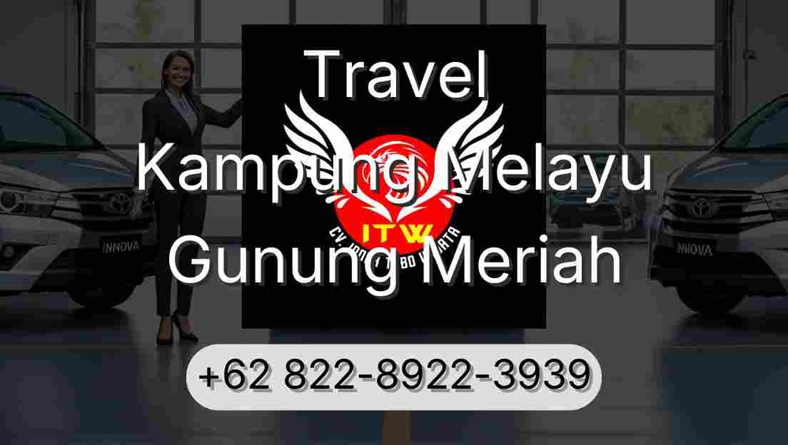 Travel Kampung Melayu Gunung Meriah