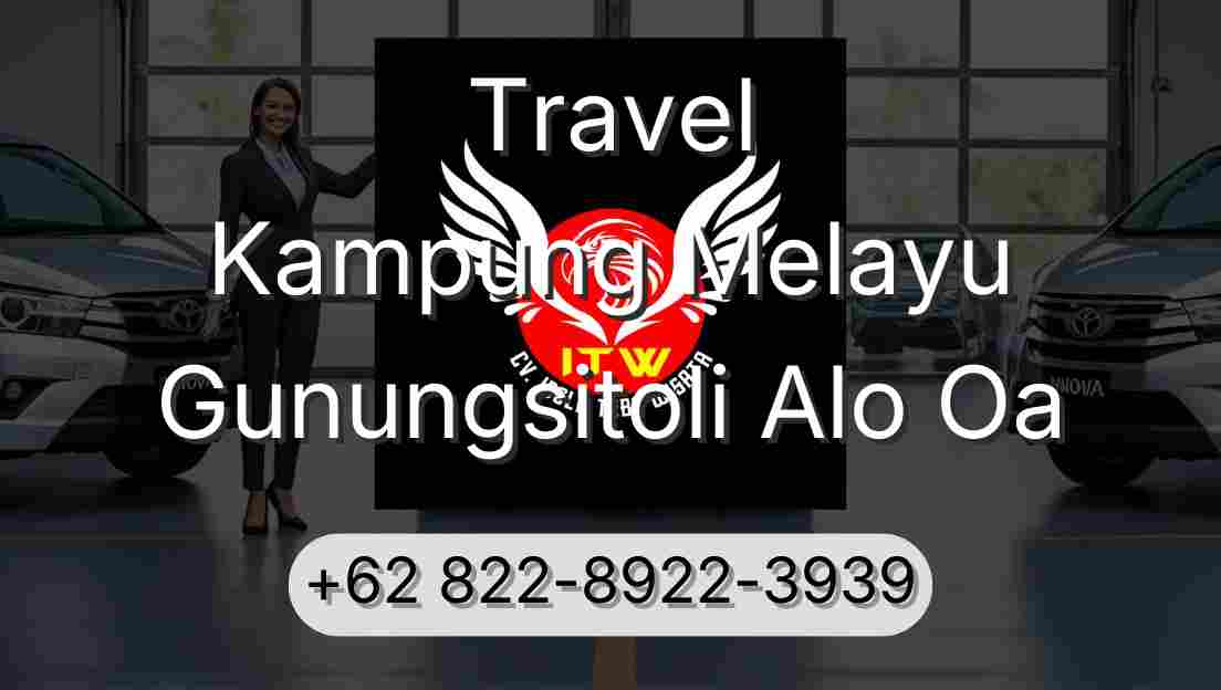 Travel Kampung Melayu Gunungsitoli Alo Oa