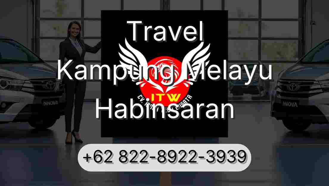 Travel Kampung Melayu Habinsaran