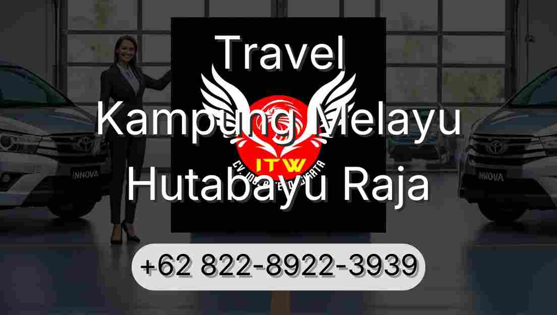 Travel Kampung Melayu Hutabayu Raja