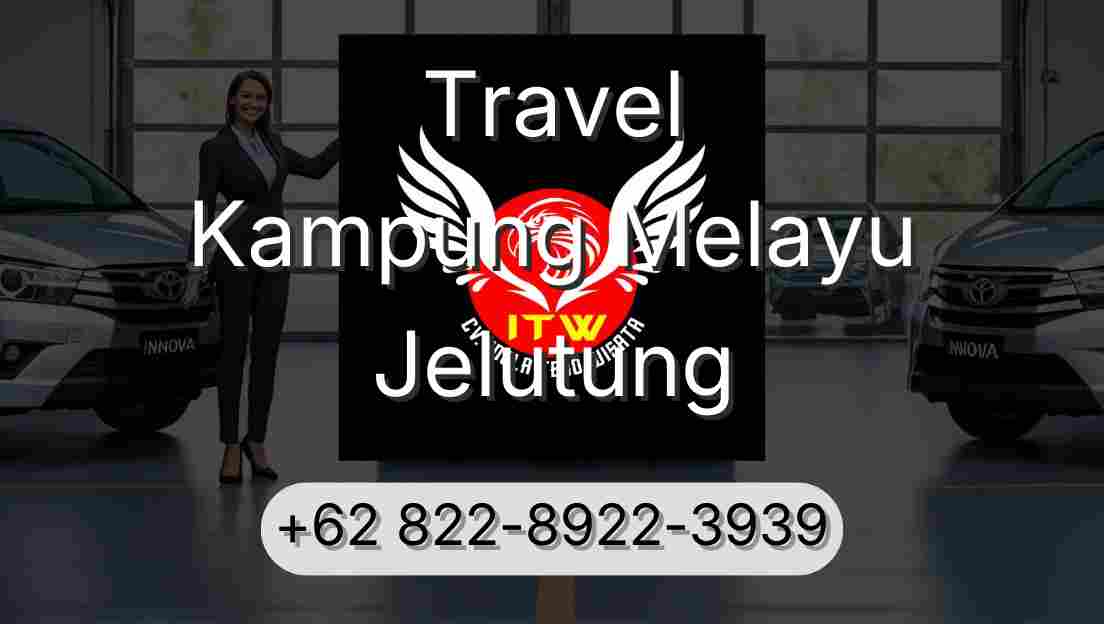 Travel Kampung Melayu Jelutung