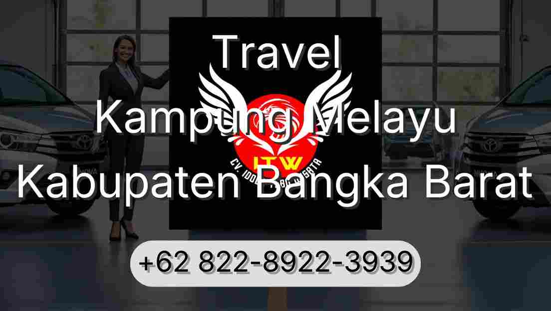 Travel Kampung Melayu Kabupaten Bangka Barat