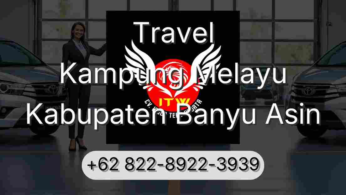 Travel Kampung Melayu Kabupaten Banyu Asin