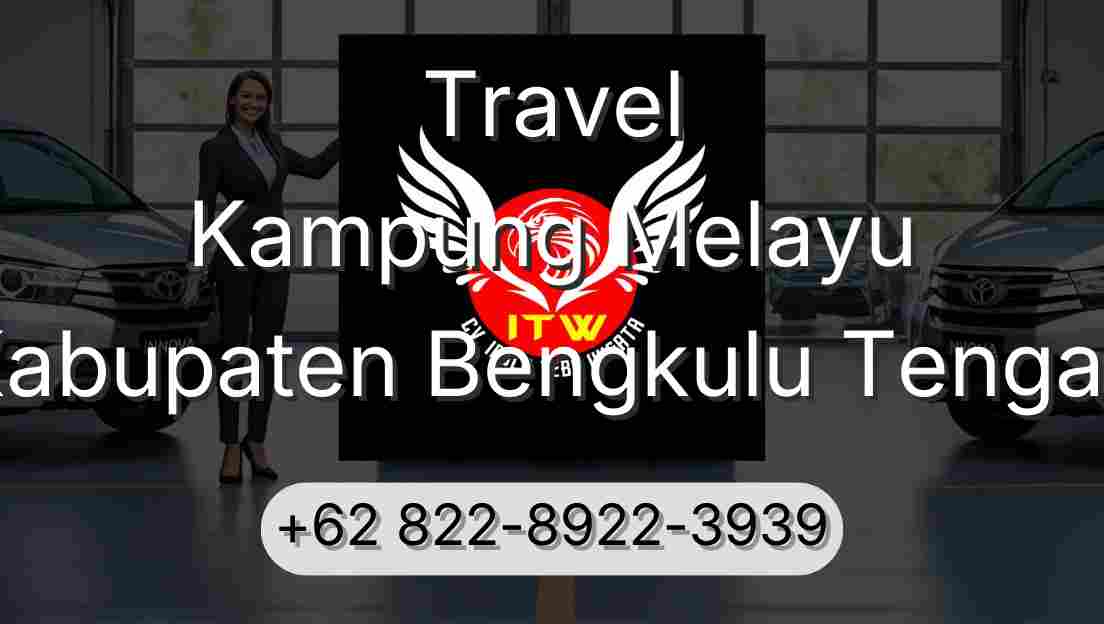 Travel Kampung Melayu Kabupaten Bengkulu Tengah