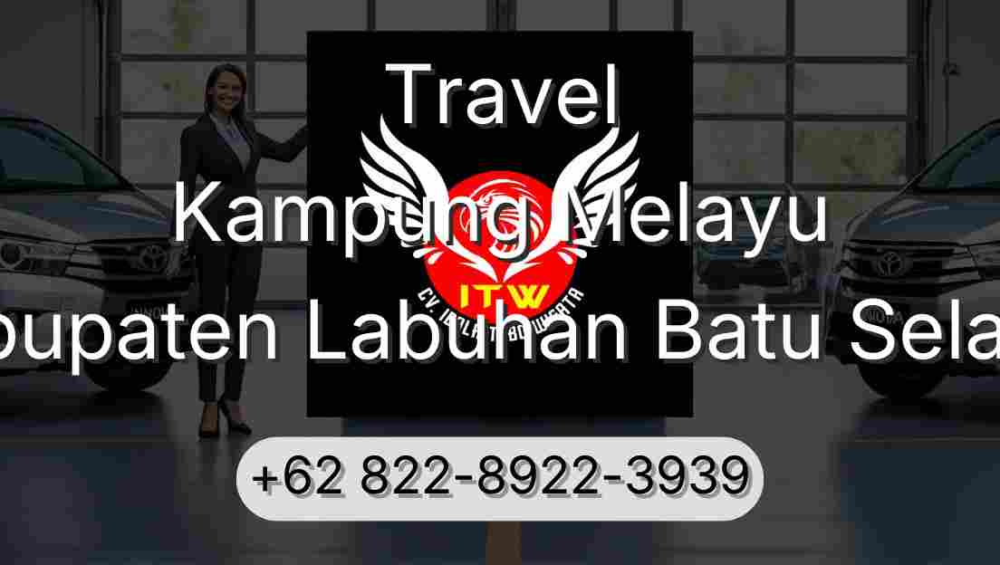 Travel Kampung Melayu Kabupaten Labuhan Batu Selatan
