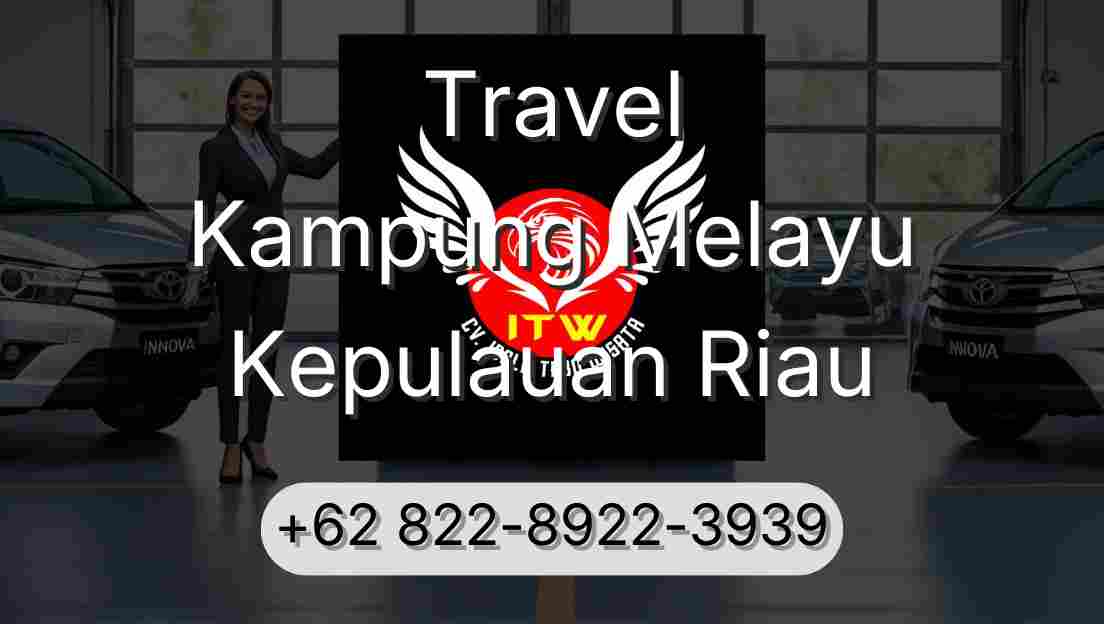 Travel Kampung Melayu Kepulauan Riau