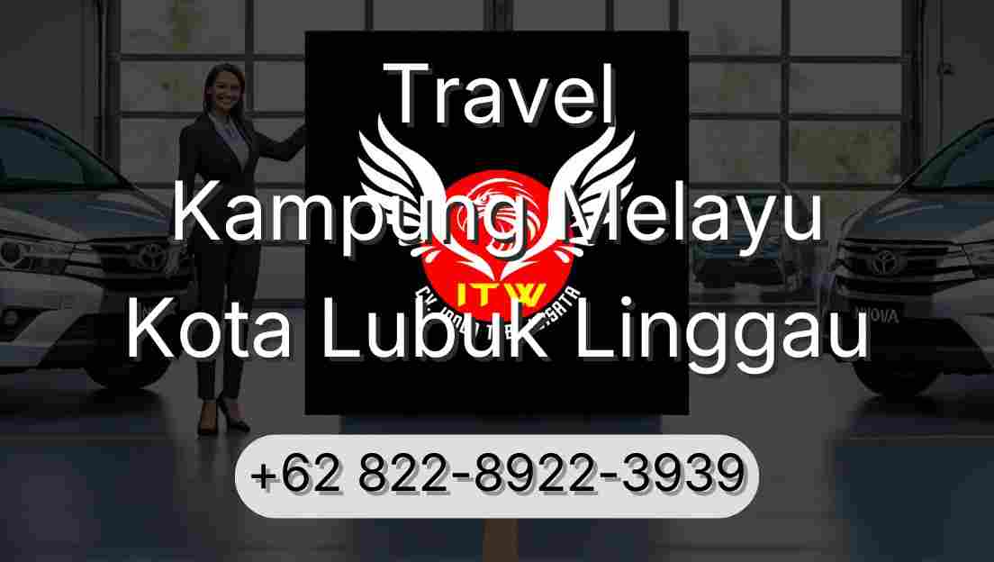 Travel Kampung Melayu Kota Lubuk Linggau