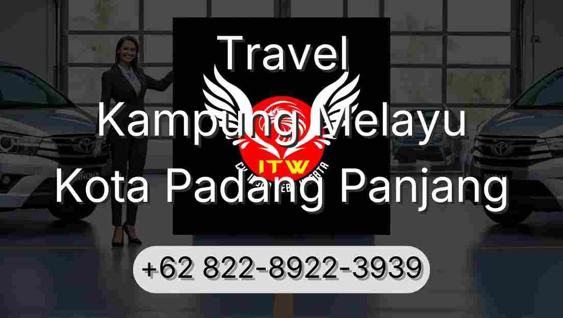 Travel Kampung Melayu Kota Padang Panjang