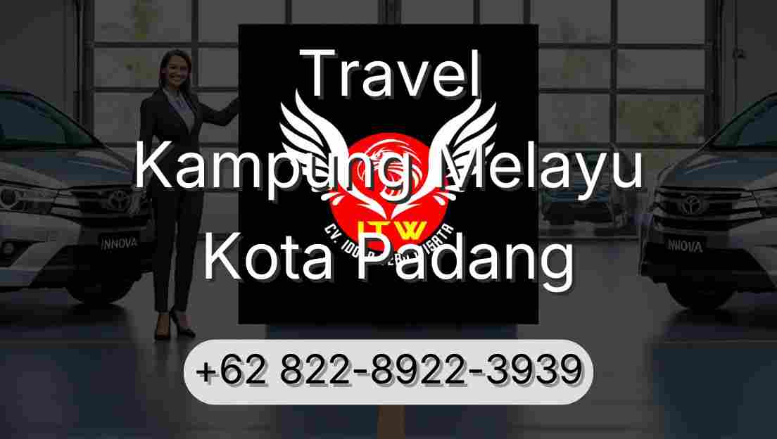 Travel Kampung Melayu Kota Padang