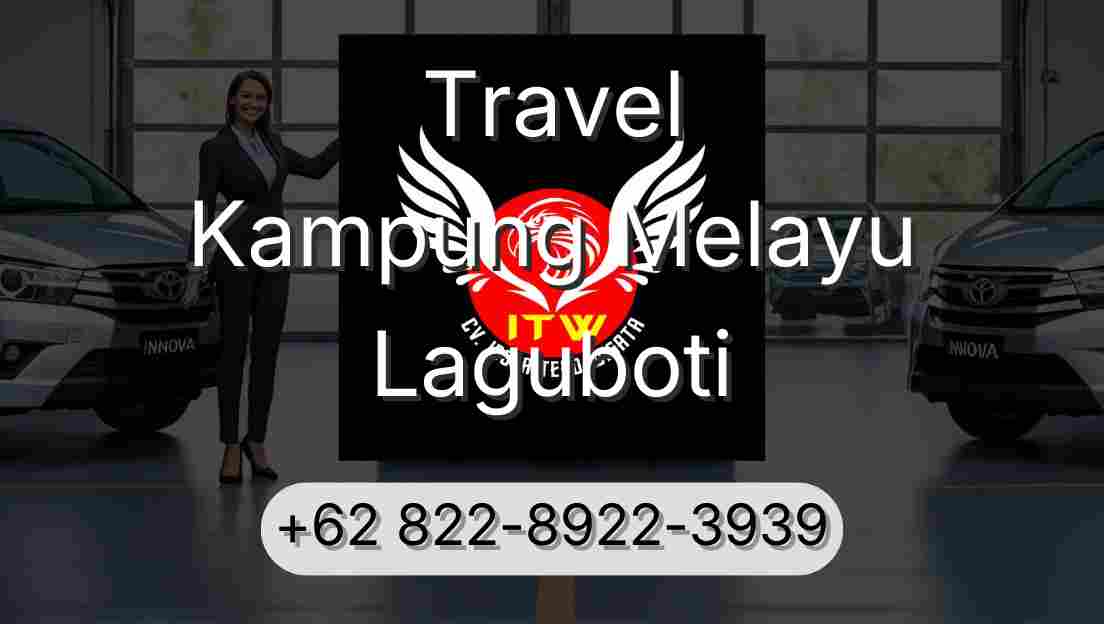 Travel Kampung Melayu Laguboti