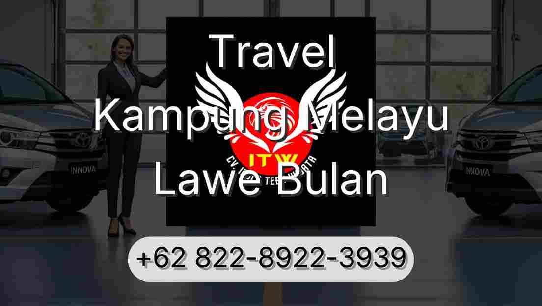 Travel Kampung Melayu Lawe Bulan