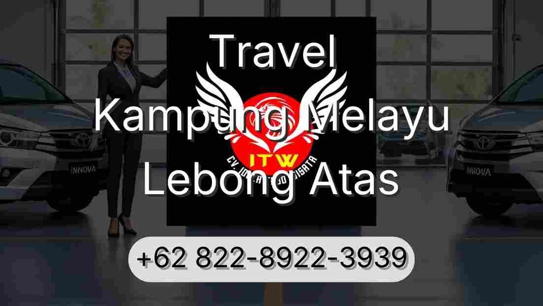 Travel Kampung Melayu Lebong Atas