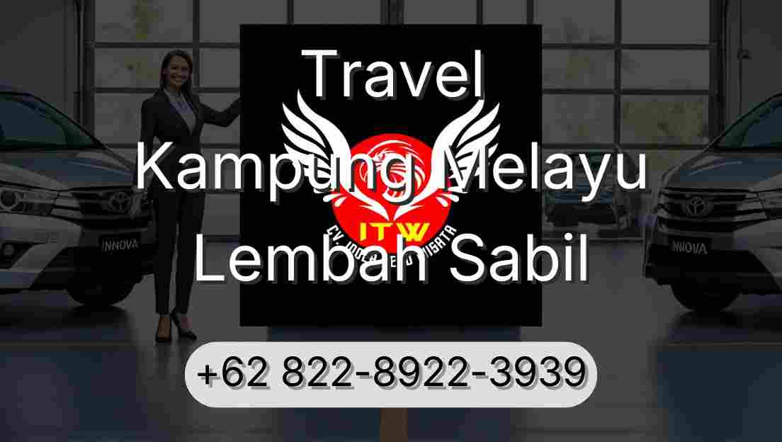 Travel Kampung Melayu Lembah Sabil