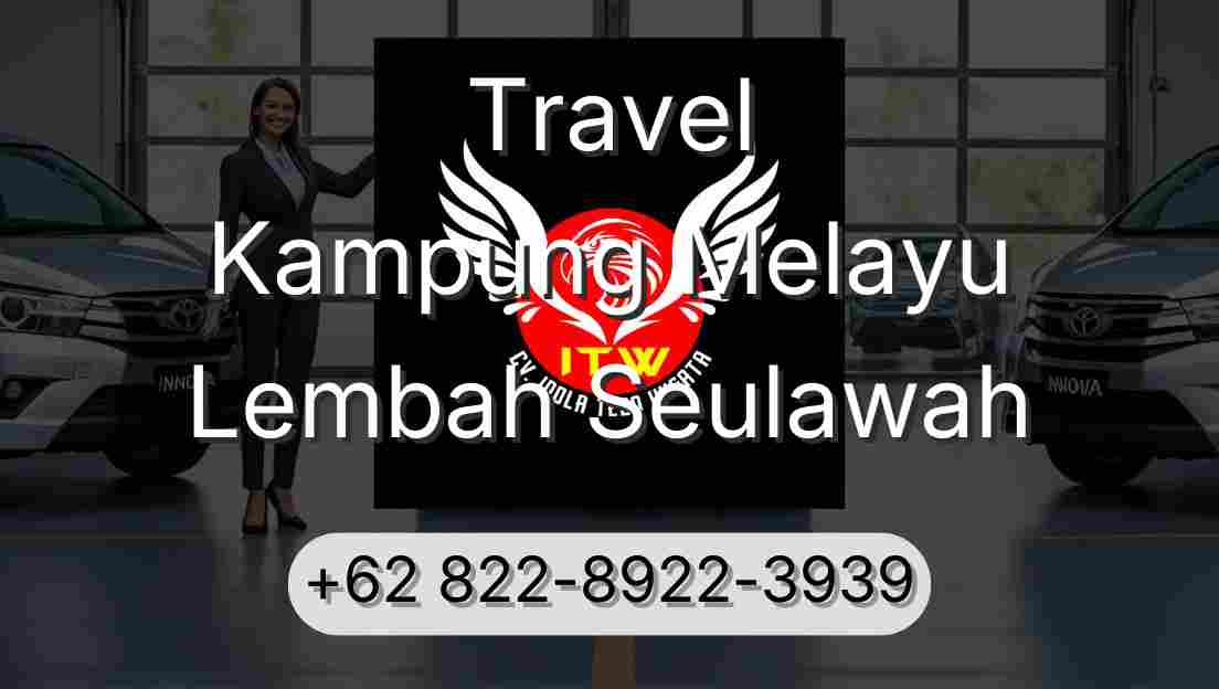 Travel Kampung Melayu Lembah Seulawah