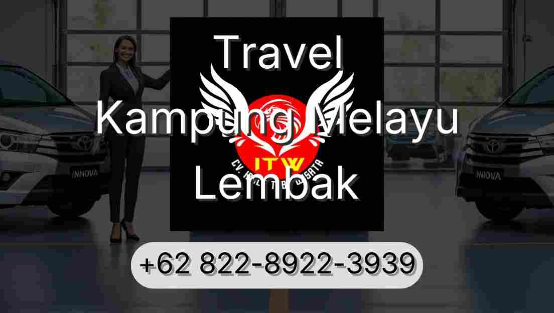 Travel Kampung Melayu Lembak