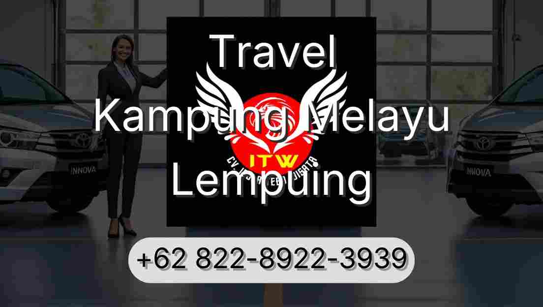 Travel Kampung Melayu Lempuing