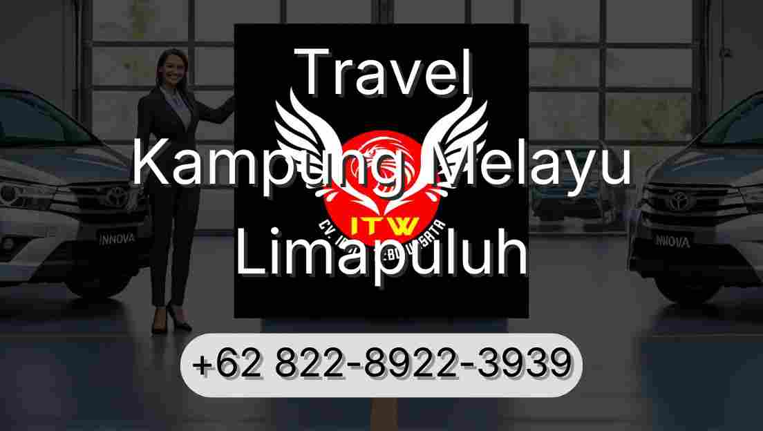 Travel Kampung Melayu Limapuluh