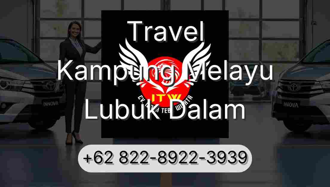 Travel Kampung Melayu Lubuk Dalam