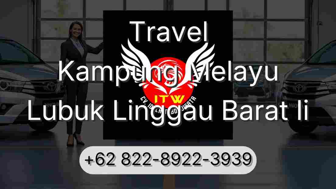 Travel Kampung Melayu Lubuk Linggau Barat Ii
