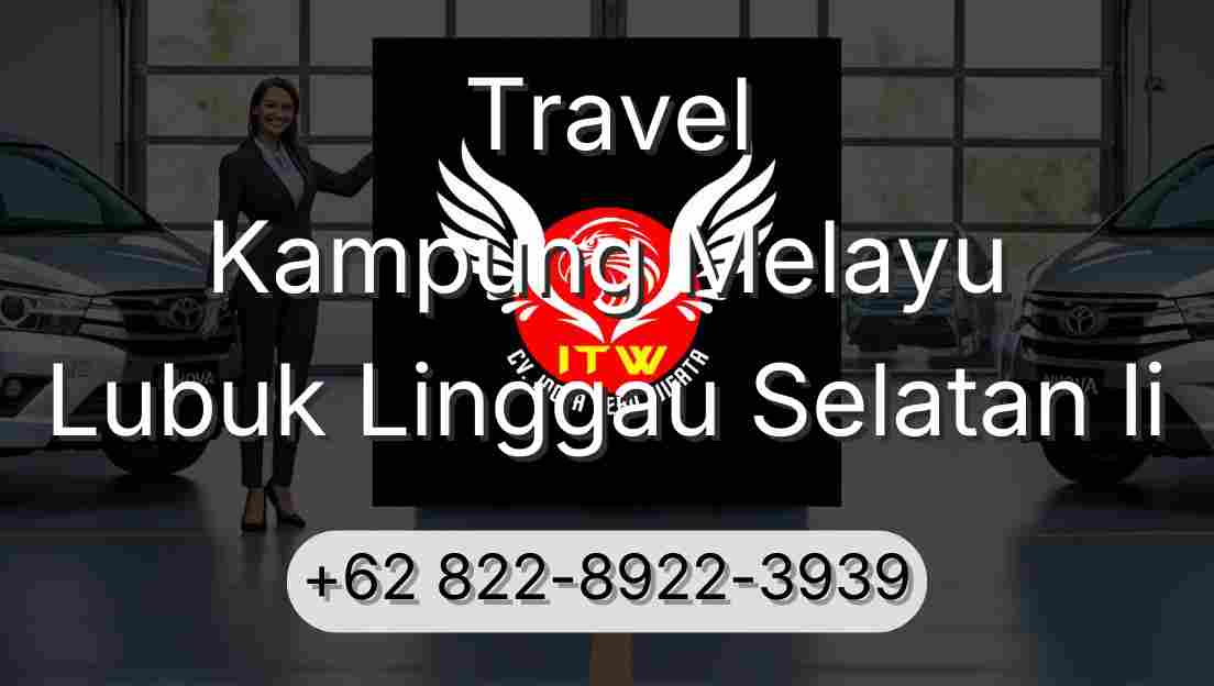 Travel Kampung Melayu Lubuk Linggau Selatan Ii