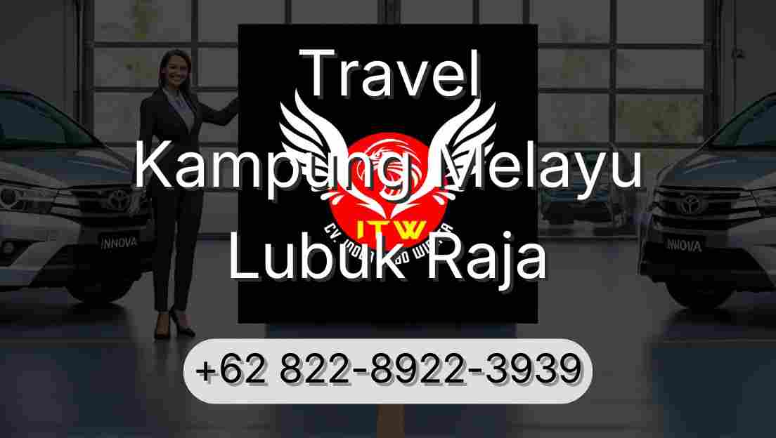 Travel Kampung Melayu Lubuk Raja
