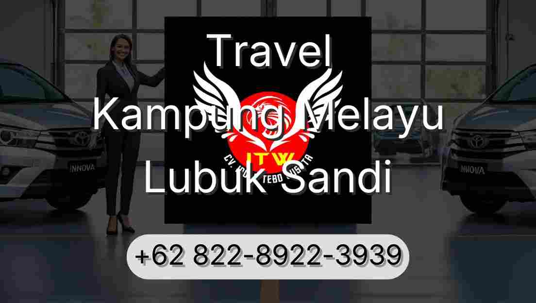 Travel Kampung Melayu Lubuk Sandi